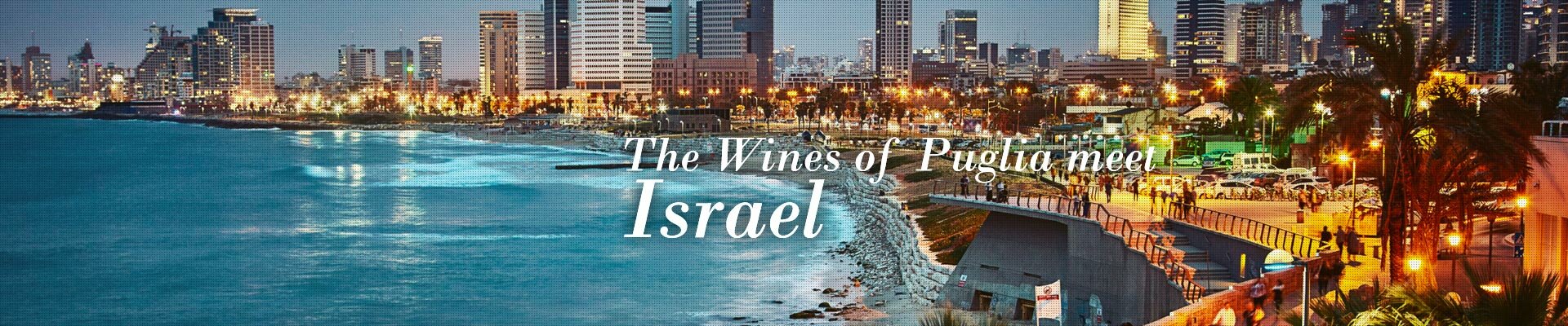 The Wines of Puglia meet Israel